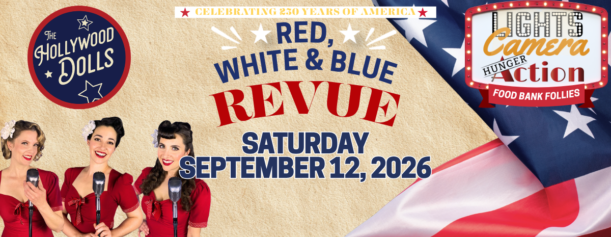 Red, White & Blue Revue - Lights, Camera Hunger Action Take 3!